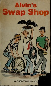 Front cover of Alvin's swap shop by Clifford B. Hicks