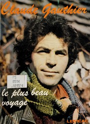 Front cover of Le plus beau voyage by Claude Gauthier