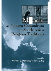 Cover of Miracle as modern conundrum in South Asian religious traditions by Corinne G. Dempsey
