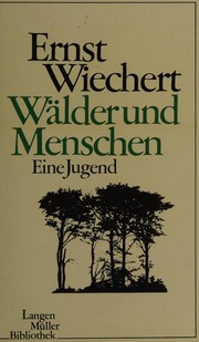 Front cover of Wälder und Menschen by Ernst Wiechert