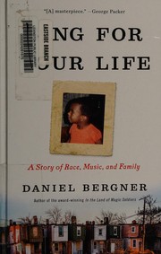 Cover of Sing for your life by Daniel Bergner