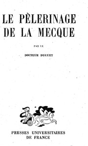 Front cover of Le Pèlerinage de la Mecque by Firmin Dufuet