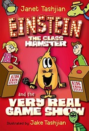 Front cover of Einstein the class hamster and the very real game show by Janet Tashjian