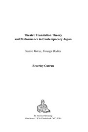 Front cover of Theatre translation theory and performance in contemporary Japan by Beverley Curran