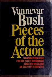 Front cover of Pieces of the action by Vannevar Bush