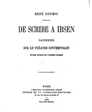 Front cover of De Scribe à Ibsen: causeries sur le théâtre contemporain by René Doumic