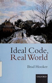 Cover of Ideal code, real world by Brad Hooker