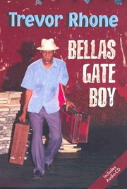 Cover of Bellas Gate Boy by Trevor Rhone