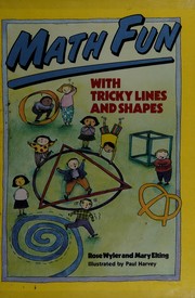 Cover of Math fun with tricky lines and shapes by Rose Wyler