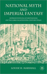 Front cover of National myth and imperial fantasy by Louise H. Marshall