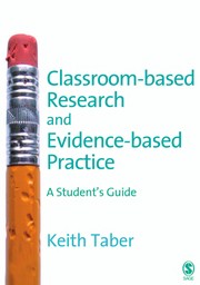 Cover of Classroom-based research and evidence-based practice by Keith Taber