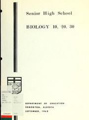 Cover of Senior high school biology 10, 20, 30 by Alberta. Dept. of Education