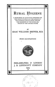 Front cover of Rural hygiene; a hand-book of sanitation designed for the use of students in the agricultural schools and colleges by Isaac Williams Brewer
