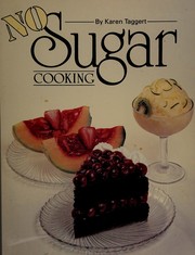 Front cover of No Sugar Cooking by Karen Taggart