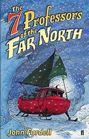 Cover of The 7 Professors of the Far North by John Fardell