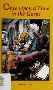 Cover of Once upon a time in the Gaspé by Unknown
