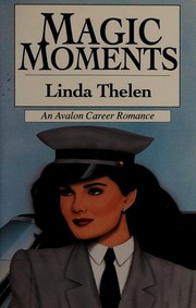 Cover of Magic Moments by Linda Thelen