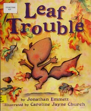Cover of Leaf trouble by Jonathan Emmett