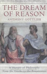 Front cover of The Dream of Reason by Anthony Gottlieb