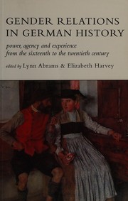 Front cover of Gender relations in German history by Lynn Abrams