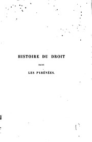 Front cover of Histoire du droit dans les Pyrénées (comté de Bigorre) by Gustave Bascle de Lagrèze