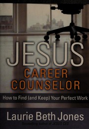 Front cover of Jesus, career counselor by Laurie Beth Jones