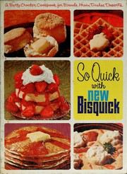 Cover of So quick with new Bisquick by General Mill, Inc