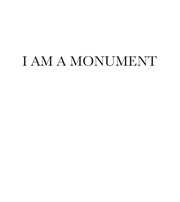 Cover of I am a monument by Aron Vinegar