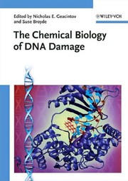 Front cover of The chemical biology of DNA damage by Nicholas E. Geacintov
