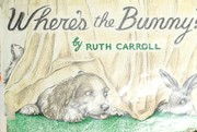 Cover of Where's the bunny? by Ruth Carroll