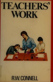 Cover of Teacher's Work by R. W. Connell