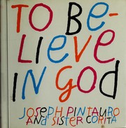 Front cover of To believe in God by Joseph Pintauro