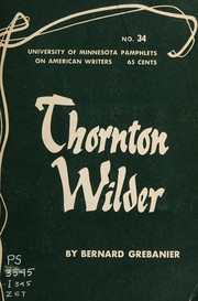 Cover of Thornton Wilder by Bernard D. N. Grebanier