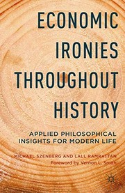 Front cover of Economic Ironies Throughout History by Michael Szenberg