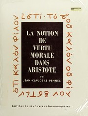 Front cover of La notion de vertu morale dans Aristote by Jean Claude Le Pennec