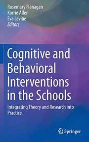 Front cover of Cognitive and Behavioral Interventions in the Schools by Rosemary Flanagan