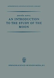 Front cover of An Introduction to the Study of the Moon by Zdenek Kopal