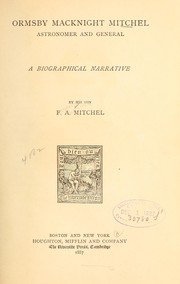 Front cover of Ormsby Macknight Mitchel, astronomer and general by F. A. Mitchel