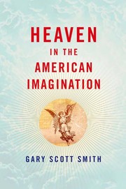 Front cover of Heaven in the American imagination by Gary Scott Smith