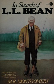 Front cover of In search of L.L. Bean by M. R. Montgomery