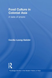 Front cover of Food culture in colonial Asia by Cecilia Leong-Salobir