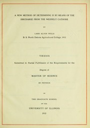 Front cover of A new method of determining H by means of the discharge from the Wehnelt cathode by Lars Alvin Welo