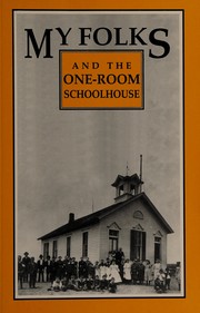 Front cover of My folks and the one-room schoolhouse by Michele R. Webb