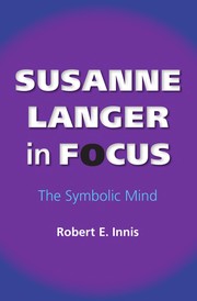 Cover of Susanne Langer in focus by Robert E. Innis