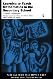 Front cover of Learning to teach mathematics in the secondary school by Sue Johnston-Wilder
