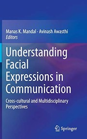 Front cover of Understanding Facial Expressions in Communication by Manas K. Mandal