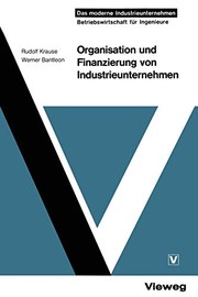 Front cover of Organisation und Finanzierung von Industrieunternehmen by Rudolf Krause