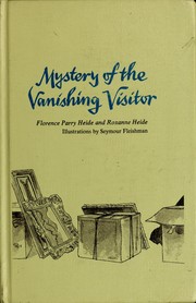 Front cover of Mystery of the vanishing visitor by Florence Parry Heide