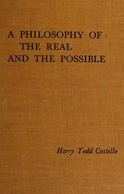 Front cover of A philosophy of the real and the possible by Harry Todd Costello