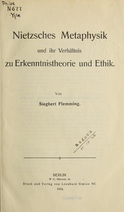 Front cover of Nietzsches metaphysik und ihr verhältnis zu erkenntnistheorie und ethik by Siegbert Flemming